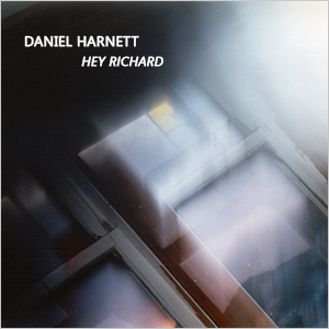 Daniel Harnett - Hey Richard