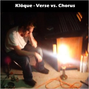 Kloque - Verse vs. Chorus