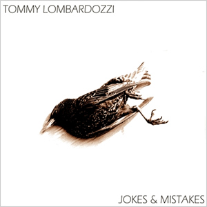 Tommy Lombardozzi - Jokes and Mistakes